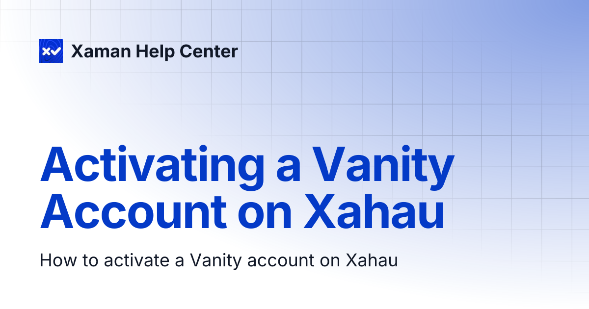 Activating a Vanity Account on Xahau | Xaman Help Center