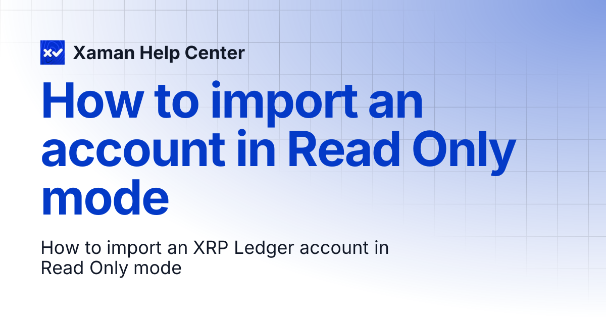 ...in Read Only mode | Xaman Help Center